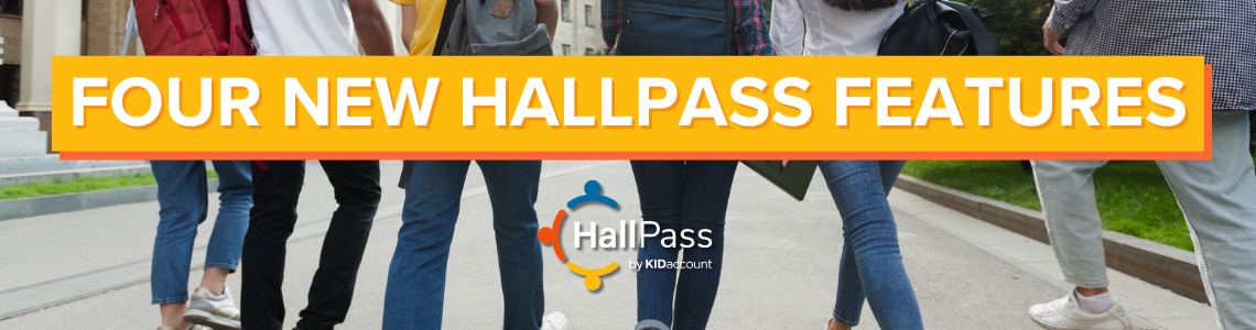 Four New HallPass Features